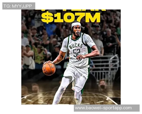 字母哥与特纳的化学反应即将开启反馈交流助力球队合作提升